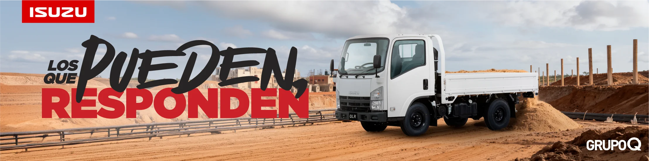 Los que pueden responden - ISUZU CAMIONES Grupo Q